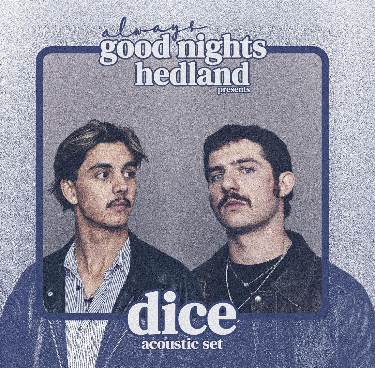 Dice - Always Good Nights Hedland