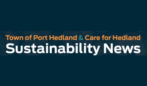 Town of Port Hedland & Care for Hedland | Sustainability News, July 2024